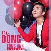 Lay Động Lòng Anh - Khánh Đơn