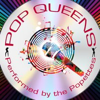 Raise Your Glass - The Popettes