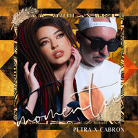 Momentu' - Petra & Cabron