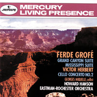 Grofé: Grand Canyon Suite - 2. The Painted Desert - Eastman-Rochester Symphony Orchestra & Howard Hanson