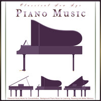 La Fille Aux Cheveux - Debussy - Classical Study Music - Classical Piano for Concentration - Classical New Age Piano Music & Classical Piano & Study Music For Concentration