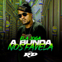 Ela Joga a Bunda nos Favela - MC RD & MC Renanzin
