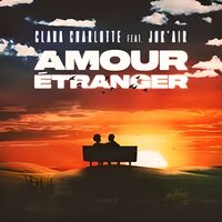 Amour Etranger - Clara Charlotte & Jok'air