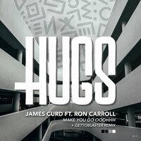 Make You Go Ooohhh - James Curd & Ron Carroll