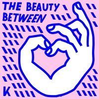 The Beauty Between - Kings Kaleidoscope & Andy Mineo