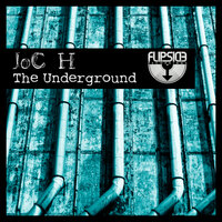 The Underground - JoC H