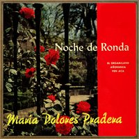 Noche de Ronda (Bolero Vals) - Maria Dolores Pradera & Maestro Tejada Y Su Orquesta