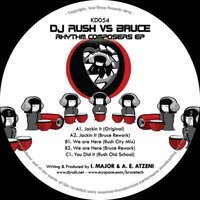 You Did It - DJ Rush & Bruce
