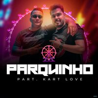 Parquinho - Gabriel O Príncipe & Kart Love