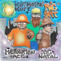 Microphone Spit - Mellow Man Ace & Kutmasta Kurt & O.G. Natal