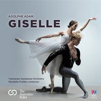 Giselle, Act 1: No. 2 Albrecht's Entrance - Tasmanian Symphony Orchestra & Nicolette Fraillon