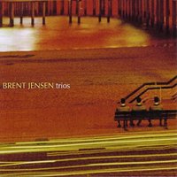 Softly As In A Morning Sunrise - Brent Jensen