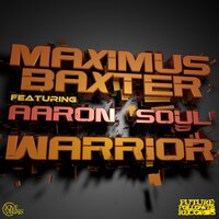 Warrior - Maximus Baxter & Aaron Soul & CLSM