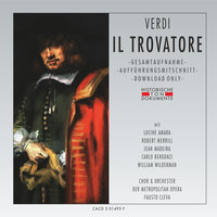 Il Trovatore: Zweiter Akt - L'usato messo Ruiz - Chor der Metropolitan Opera & Orchester der Metropolitan Opera & Джузеппе Верди
