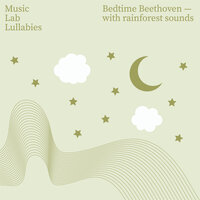 Moonlight Sonata - Music Lab Collective & My Little Lullabies & Ludwig van Beethoven
