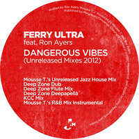 Dangerous Vibes - Ferry Ultra & Roy Ayers & Deep Zone