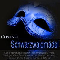 Schwarzwaldmädel: Dialog 1 - Harmonium-Melodram (Blasius, Bärbele) - Franz Marszalek & Kölner Rundfunkorchester & Gretl Schörg & Benno Kusche