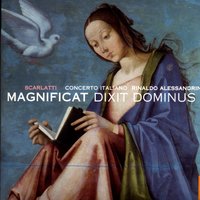 Magnificat: Deposuit Potentes - Concerto Italiano & Алессандро Скарлатти