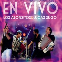 Intro - Los Alonsitos & Lucas Sugo