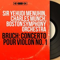 Concerto pour violon No. 1 in G Minor, Op. 26: II. Adagio - Sir Yehudi Menuhin & Макс Брух