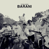 Barani - Toton Caribo & Gervldo19xx & Pace Koteka & Asap Trio & Jacson Zeran & Oncho FLash
