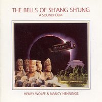 Gates of Sh'ang Sh'ung - Henry Wolff & Nancy Hennings & Brian Keane & Nancy Hennings & Henry Wolff