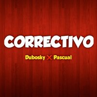 Correctivo - PASCUAL & Dubosky
