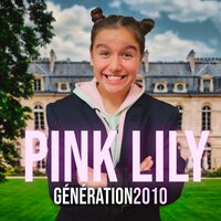 Génération 2010 - Pink Lily & Esteban
