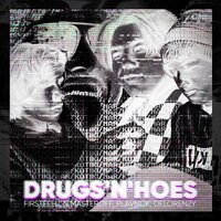Drugs'n'hoes - FirstFeel & N.MASTEROFF & PLAVNCK & Delorenzy