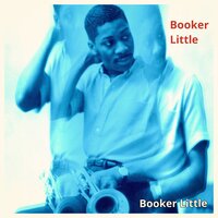 Minor Sweet - Booker Little