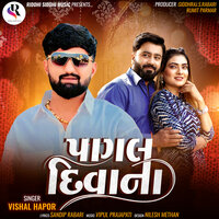 Pagal Diwana - Vishal Hapor