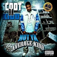 Too Much - Scoot Da Kidd