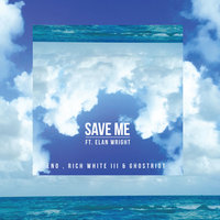 Save Me (feat. Elan Wright) - ENO & Rich White III & GhostRiot & Elan Wright & Eno, Rich White III, GhostRiot