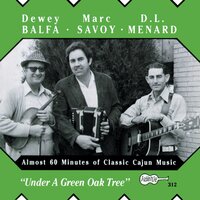 Mardi Gras Jig - Dewey Balfa & Marc Savoy & D.L. Menard