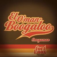 El O'man Boogaloo - Omegaman & Skeewiff