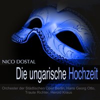 Die ungarische Hochzeit: "Frag' nur dein Herz" - Orchester der Städtischen Oper Berlin & Hans Georg Otto