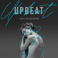 Get Your Kiss - Smooth Jazz Family Collective & Relaxing Instrumental Music