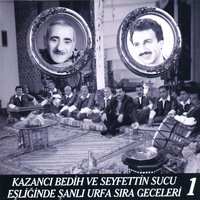 Etme Güzel - Kazancı Bedih & Seyfettin Sucu