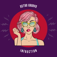 Retro Groove - Infraction Music