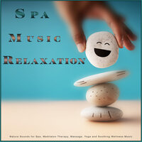 Relaxing Music for Massage - Spa & Spa Music & Spa Music Relaxation