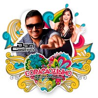 Coraçãozinho - Dan Castro & Vivi Nascimento