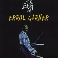 All the Things You Are - Errol Garner