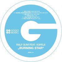 Burning Star - Ralf Gum & Kafele