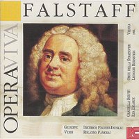 Falstaff: "C'e. Se t'agguanto!" - Dietrich Fischer-Dieskau & Rolando Panerai & Ilva Ligabue & Roberto Benaglio & State Orchestra of Vienna & Vienna State Choir & Джузеппе Верди