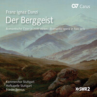 Danzi: Der Berggeist, P. 13 "Schicksal und Treue" / Act II - No. 17, Um Mitternacht treff ihn der Rache Strahl - Colin Balzer & Hofkapelle Stuttgart & Kammerchor Stuttgart & Frieder Bernius