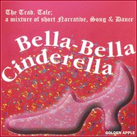 Continuation of Bella-Bella Cinderella, Pt.3 (Followed by the Trumpet Fanfare) - Golden Apple