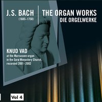 Prelude and Fugue in F Major, BWV 556: No. 1, Prelude - Knud Vad & Johann Sebastian Bach