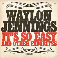 Don't Think Twice, It's Alright - Waylon Jennings