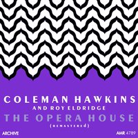 The Walker - Coleman Hawkins & Roy Eldridge