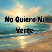 No Quiero Ni Verte - Los Andinenses